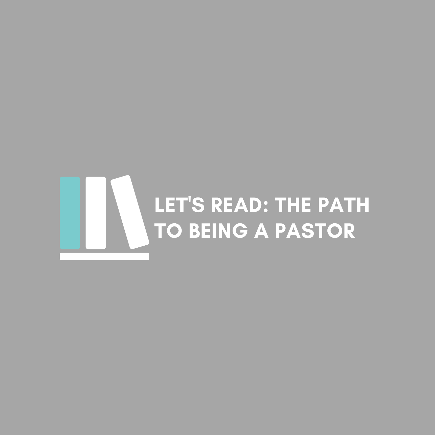 Image: lets-read-the-path-to-being-a-pastor-chapters-512